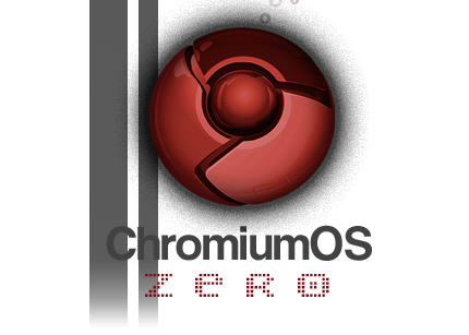 chromiumos zero - Chromium SO Zero, novo SO portable